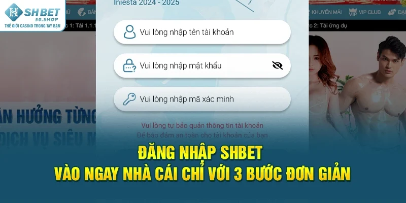 Đăng Nhập Shbet Vào Ngay Nhà Cái Chỉ Với 3 Bước Đơn Giản