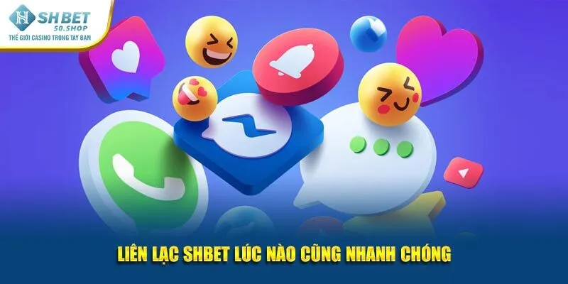 Liên Hệ Shbet Tận Tâm Hỗ Trợ Liên Tục, Không Trở Ngại 4 Liên lạc Shbet lúc nào cũng nhanh chóng
