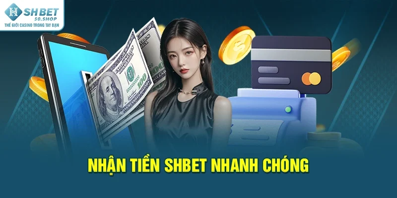 Rút tiền Shbet Điều Kiện Đơn Giản, Thao Tác Cực Kỳ Nhanh 4 Nhận tiền Shbet nhanh chóng