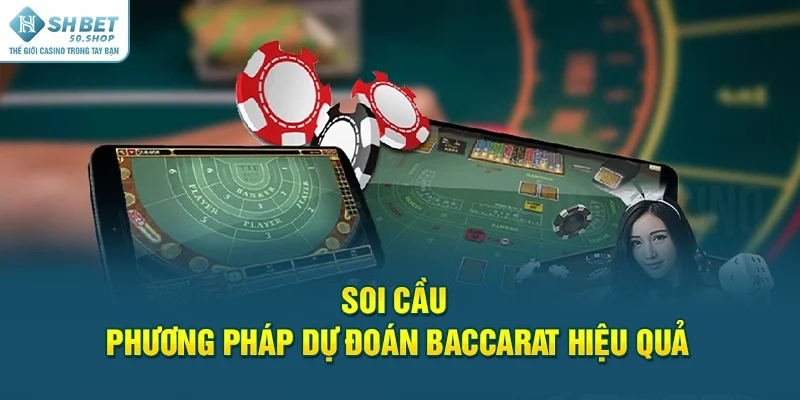 Baccarat Siêu Phẩm Hút Khách Bậc Nhất Tại Nhà Cái Shbet 4 Soi cầu phương pháp dự đoán Baccarat hiệu quả