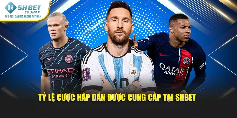 Kèo Tài Xỉu Shbet - Đặt Cược Dễ Dàng Thắng Ngay Hôm Nay 2 Tỷ lệ cược hấp dẫn được cung cấp tại nhà cái